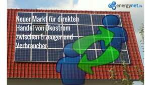 Neuer Markt für direkten Handel von Ökostrom